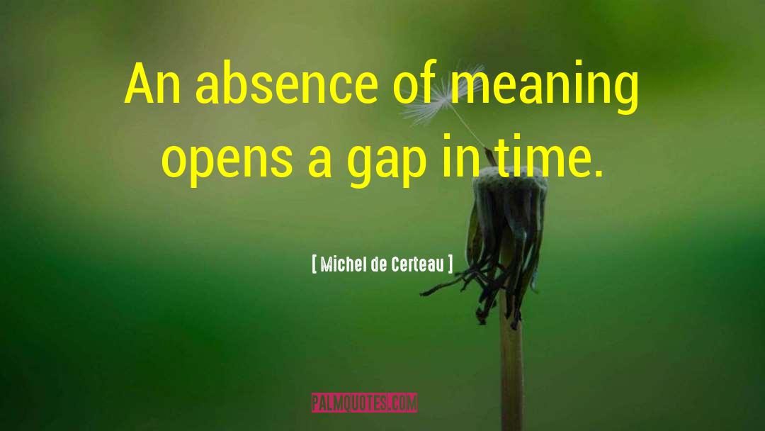 Achievement Gap quotes by Michel De Certeau