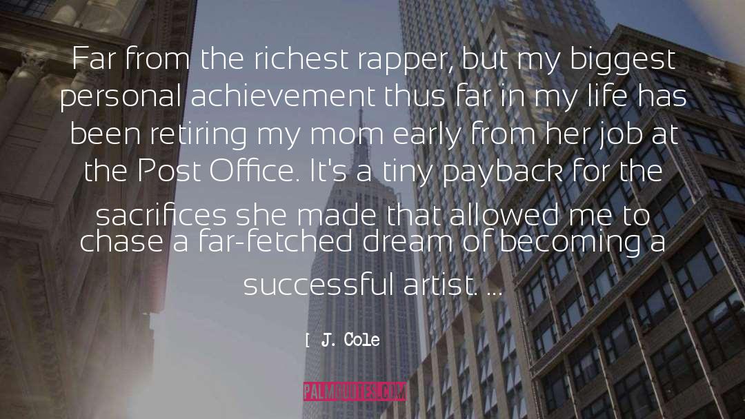 Achievement quotes by J. Cole