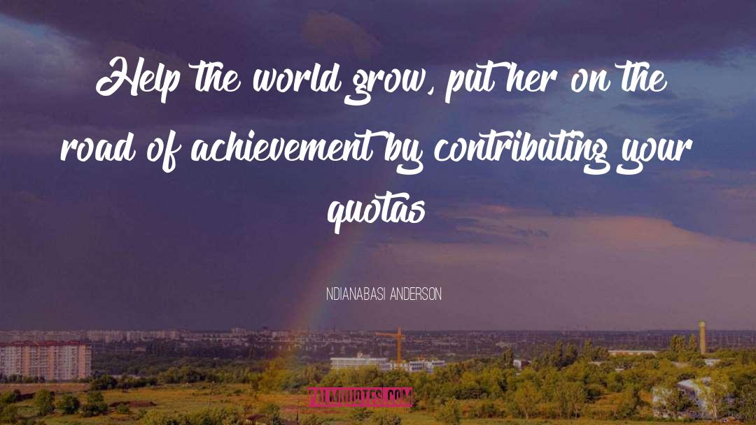 Achievement quotes by Ndianabasi Anderson