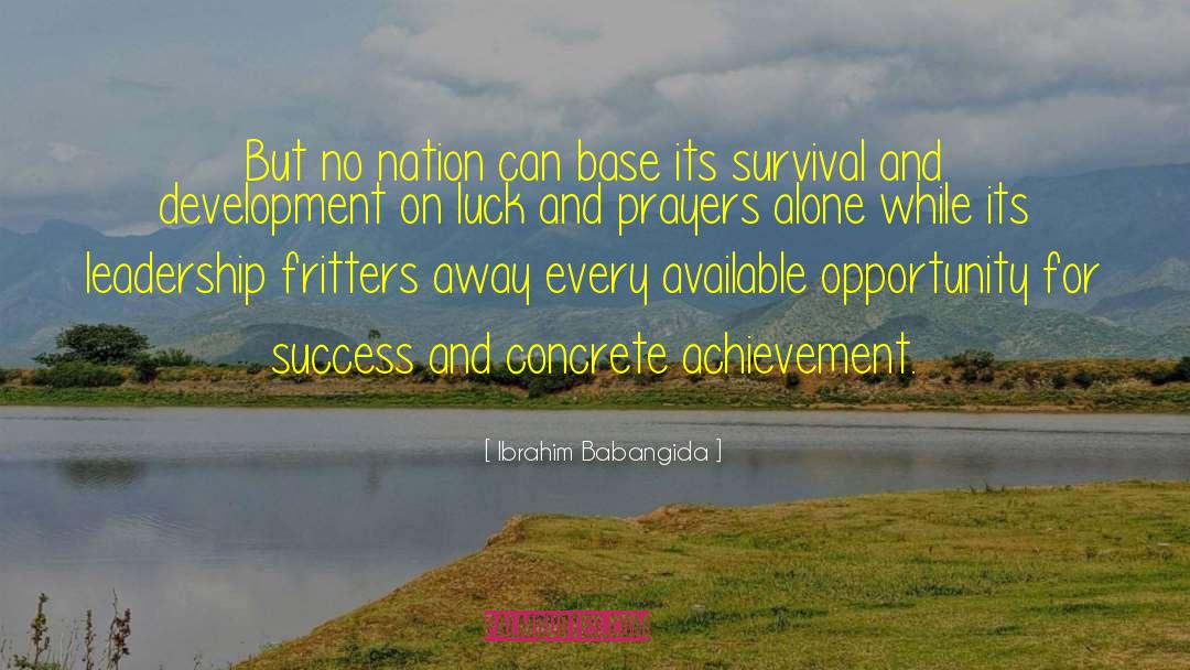 Achievement Success quotes by Ibrahim Babangida