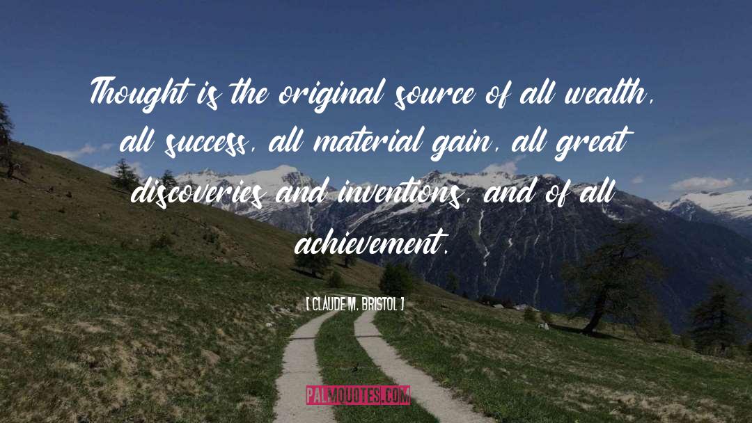 Achievement Success quotes by Claude M. Bristol