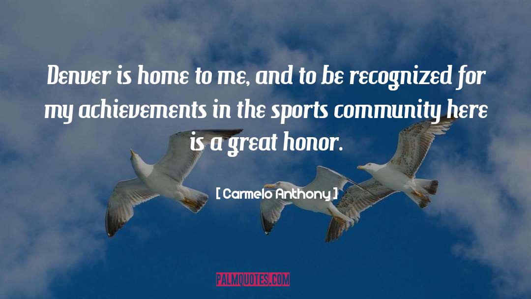 Achievements quotes by Carmelo Anthony