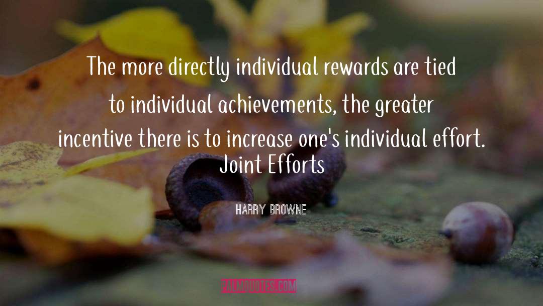 Achievements quotes by Harry Browne