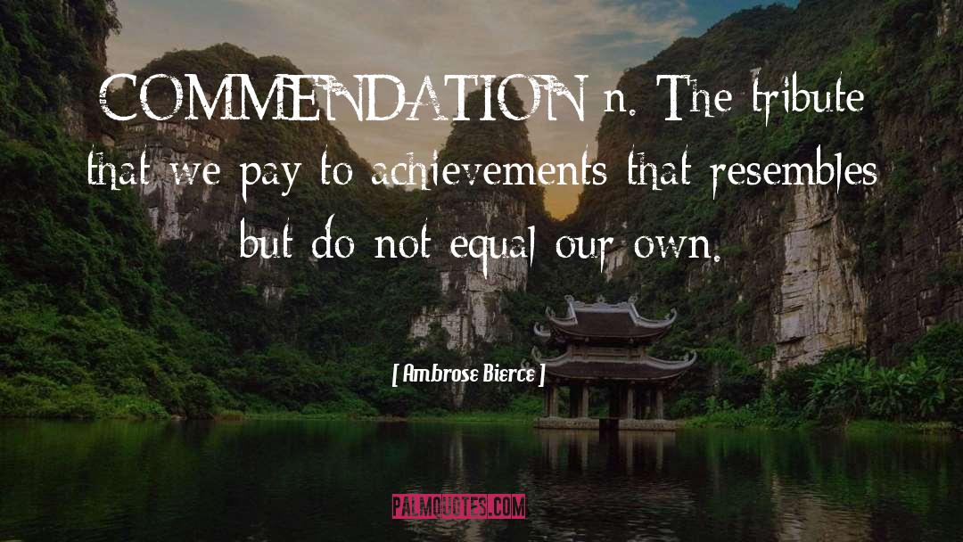 Achievements quotes by Ambrose Bierce