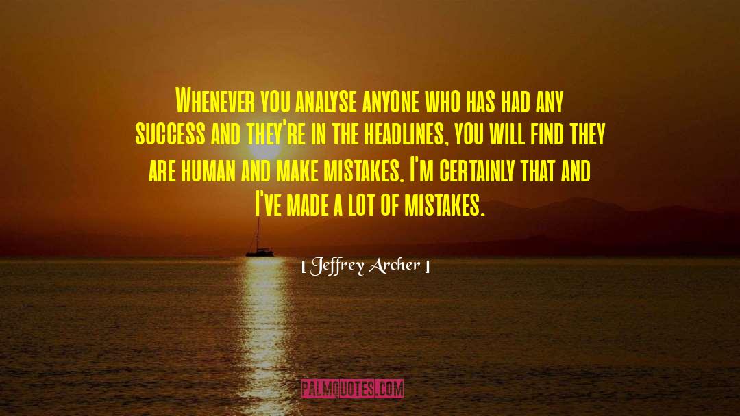 Achievements Success quotes by Jeffrey Archer