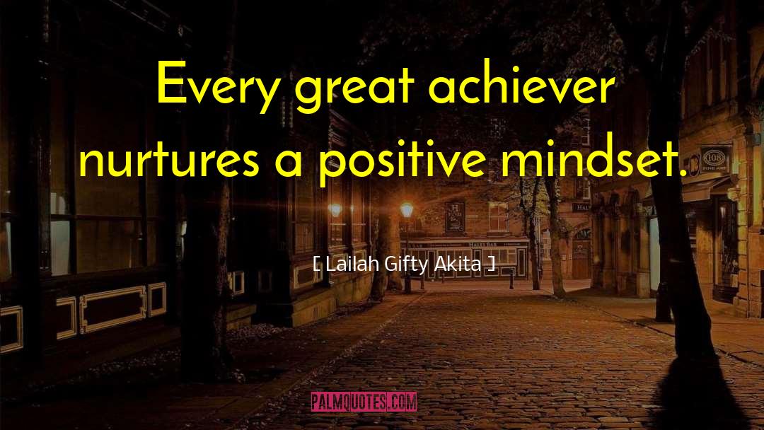 Achiever quotes by Lailah Gifty Akita