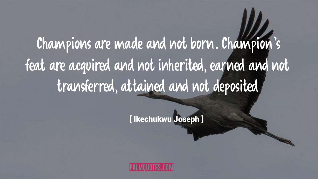 Achievers quotes by Ikechukwu Joseph