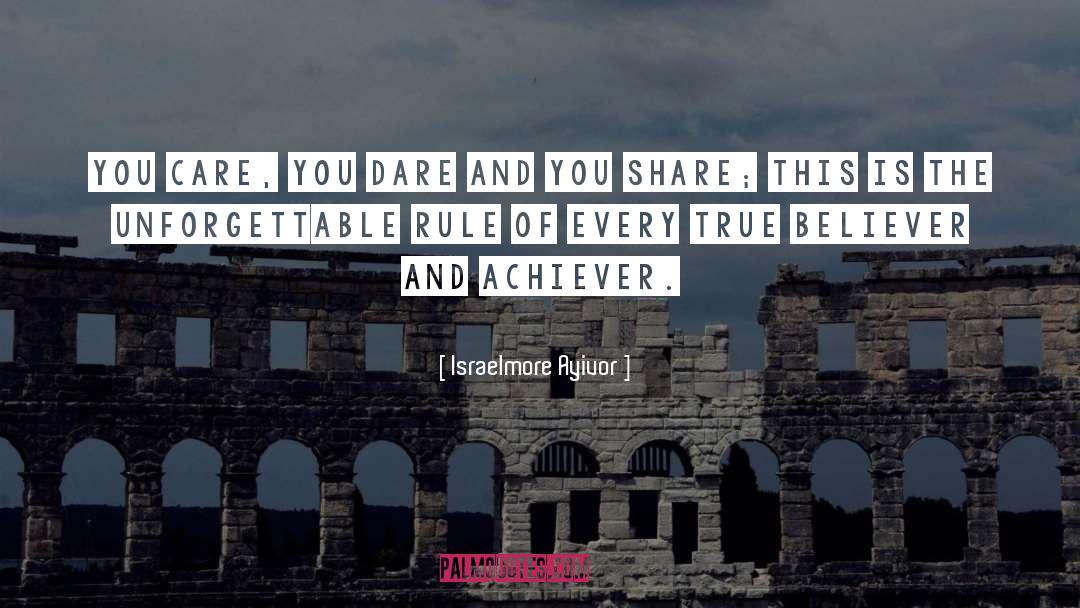 Achievers quotes by Israelmore Ayivor