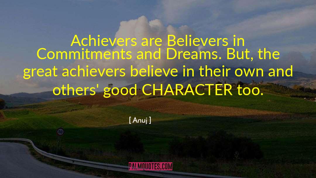 Achievers quotes by Anuj