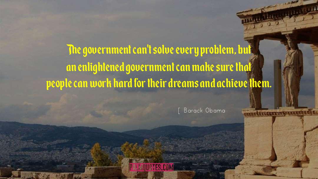 Achieving Dreams quotes by Barack Obama