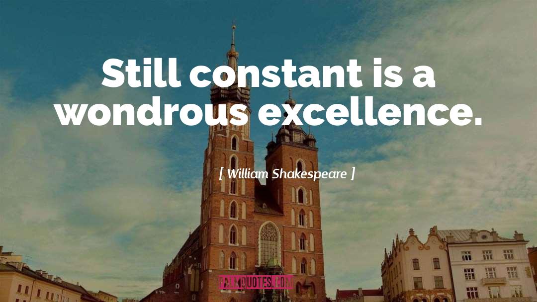 Achieving Excellence quotes by William Shakespeare