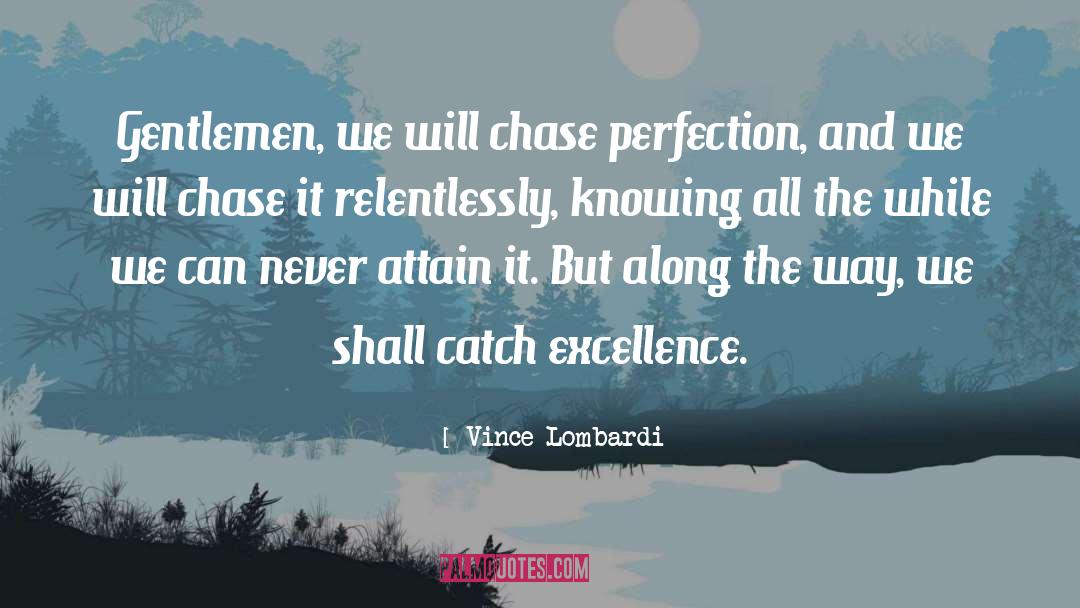 Achieving Excellence quotes by Vince Lombardi