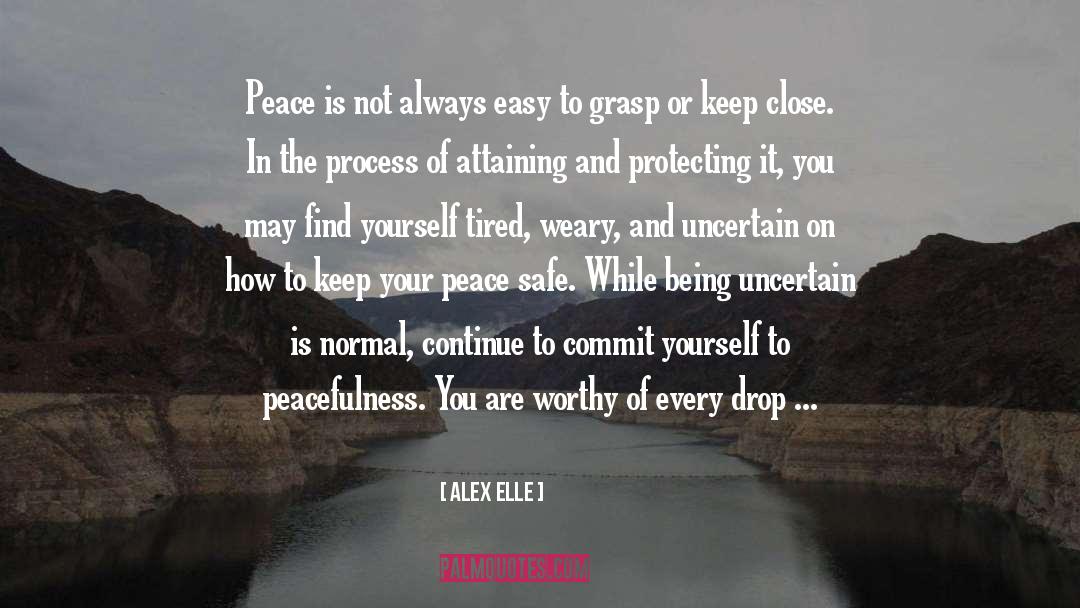 Achieving Peace quotes by Alex Elle
