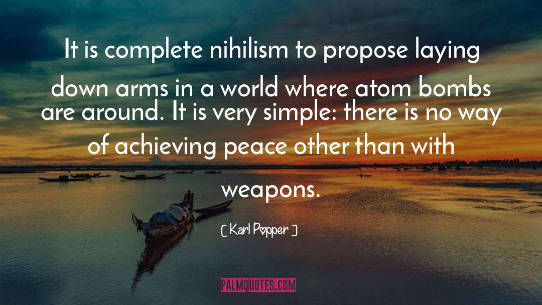 Achieving Peace quotes by Karl Popper