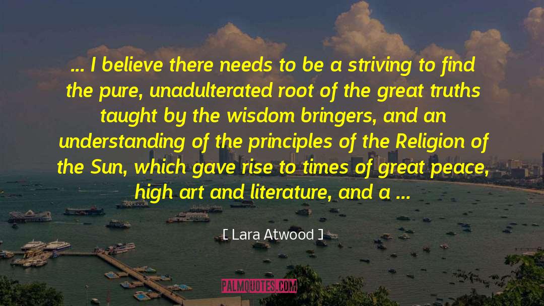 Achieving Peace quotes by Lara Atwood