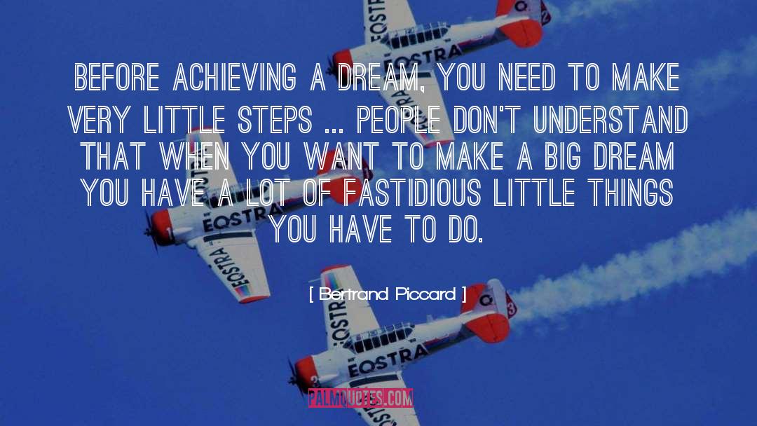 Achieving quotes by Bertrand Piccard