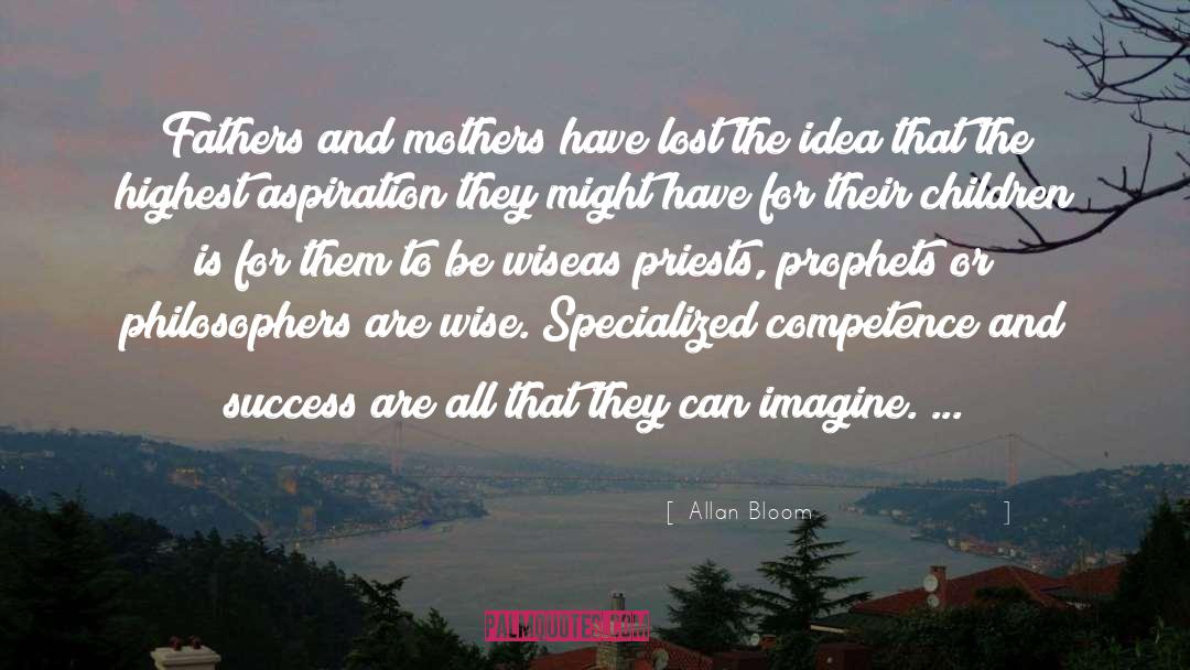 Achieving Success quotes by Allan Bloom