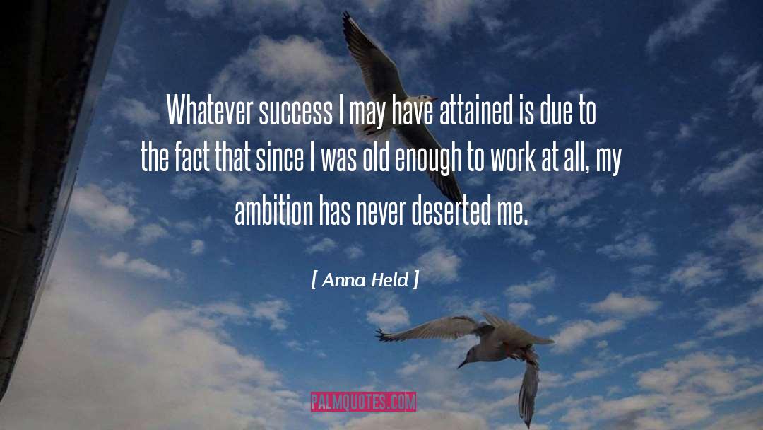 Achieving Success quotes by Anna Held