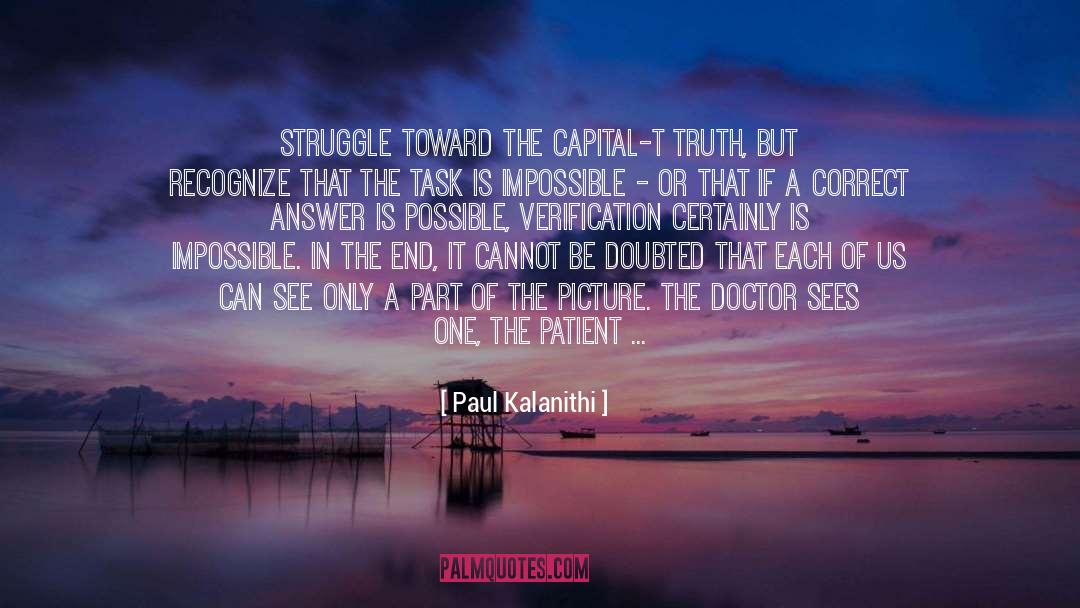 Achieving The Impossible quotes by Paul Kalanithi