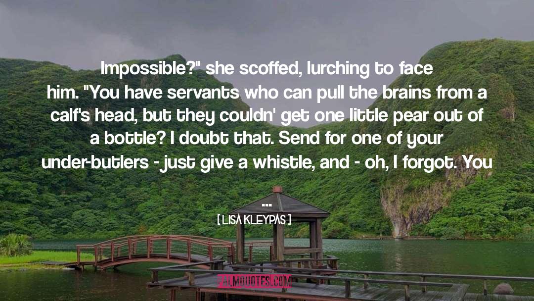 Achieving The Impossible quotes by Lisa Kleypas