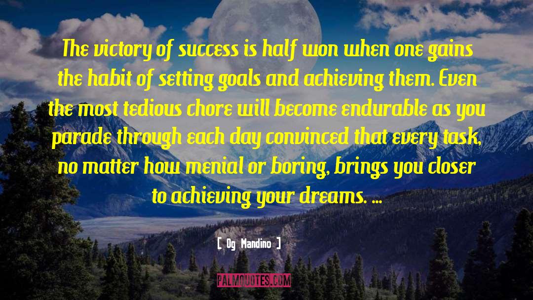 Achieving Your Dreams quotes by Og Mandino