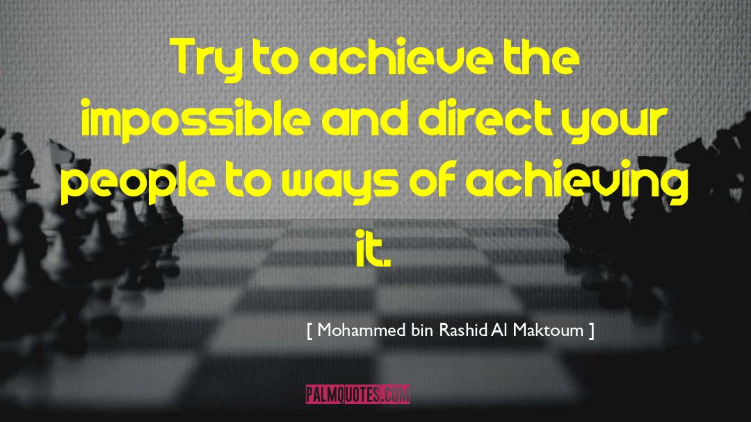 Achieving Your Goals quotes by Mohammed Bin Rashid Al Maktoum