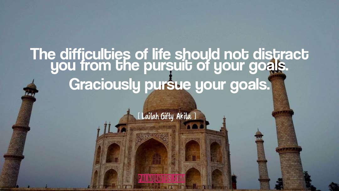 Achieving Your Goals quotes by Lailah Gifty Akita