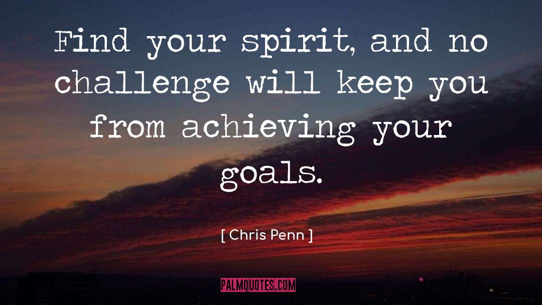 Achieving Your Goals quotes by Chris Penn