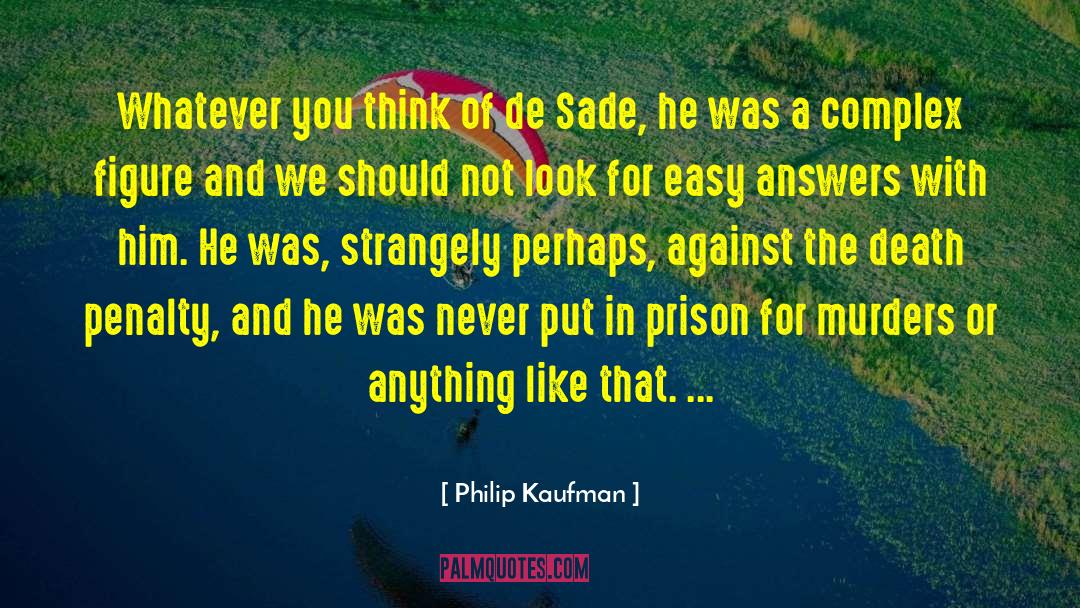 Achilles De Flandres quotes by Philip Kaufman