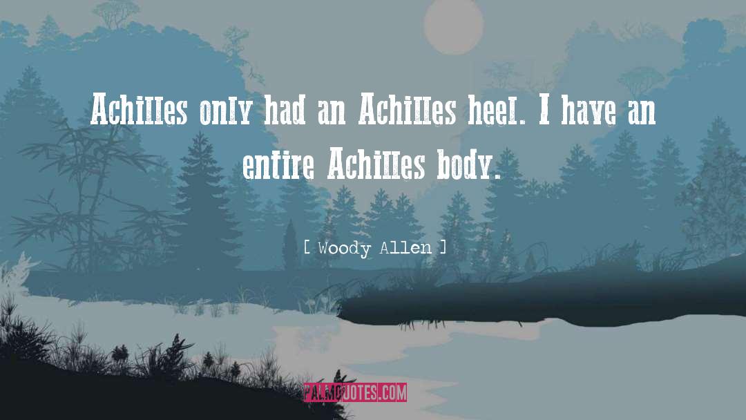 Achilles Forjan quotes by Woody Allen