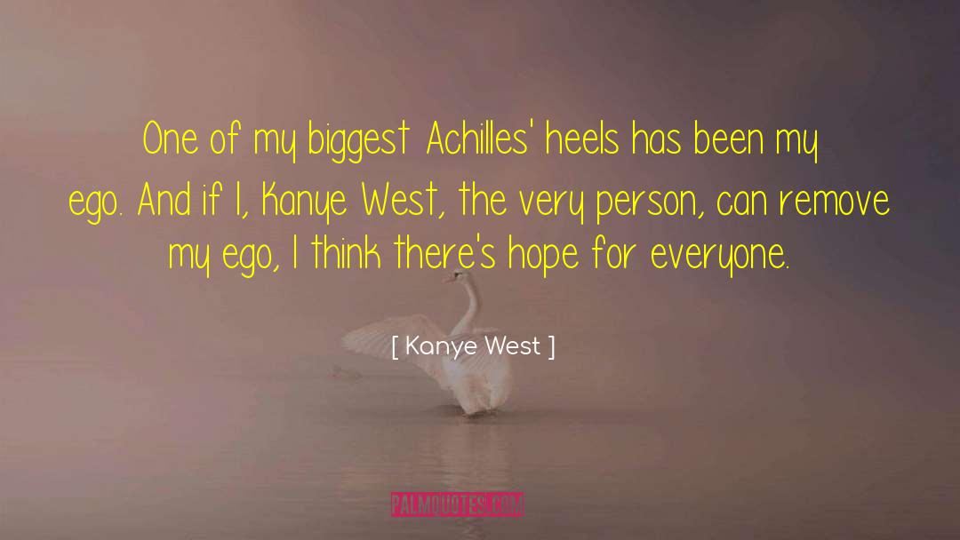 Achilles Heel quotes by Kanye West