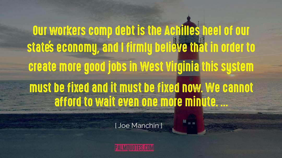 Achilles Heel quotes by Joe Manchin