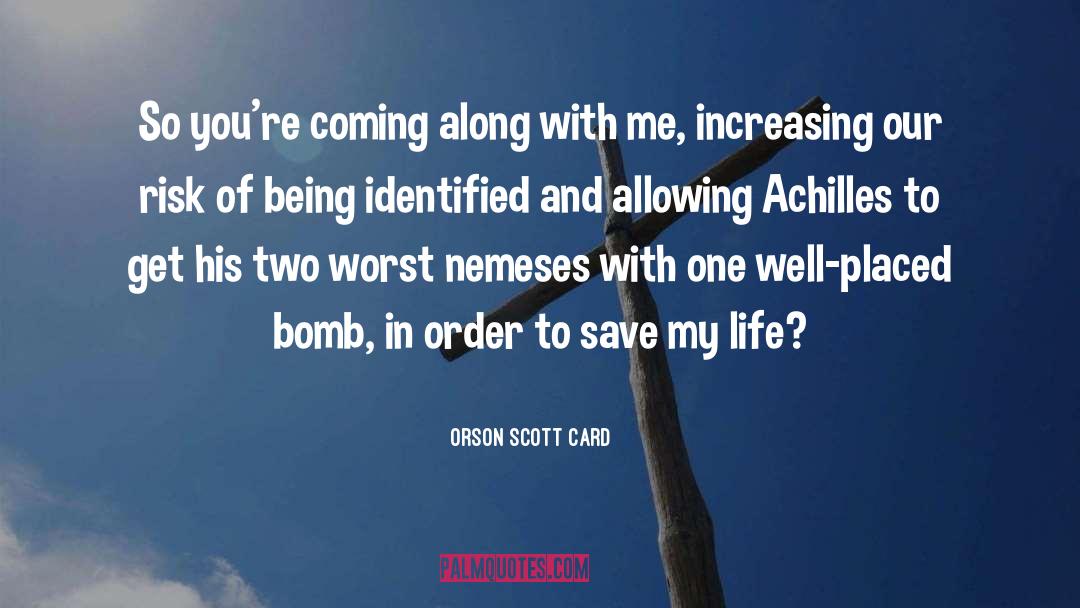 Achilles quotes by Orson Scott Card