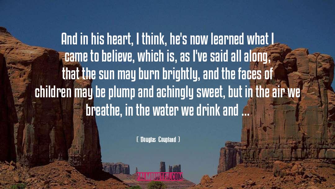 Achingly Sweet Kisses quotes by Douglas Coupland