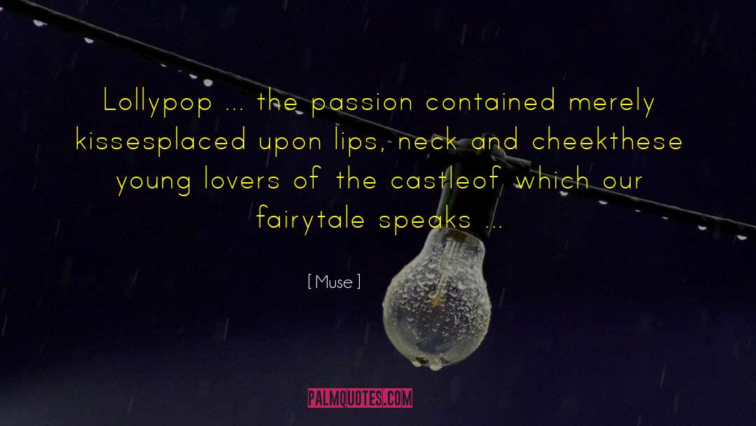 Achingly Sweet Kisses quotes by Muse