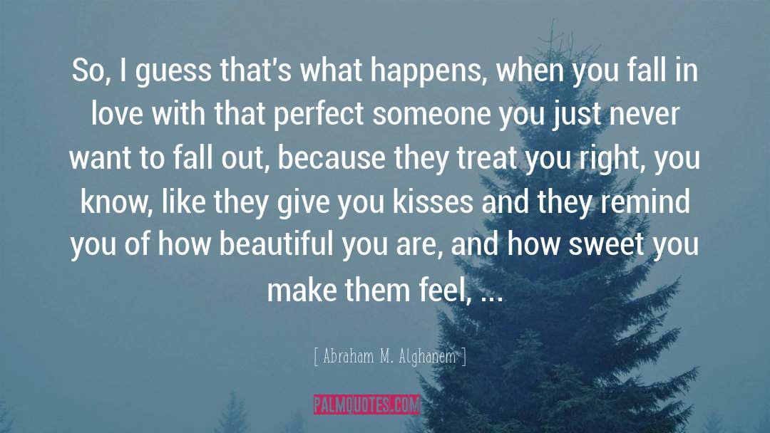 Achingly Sweet Kisses quotes by Abraham M. Alghanem