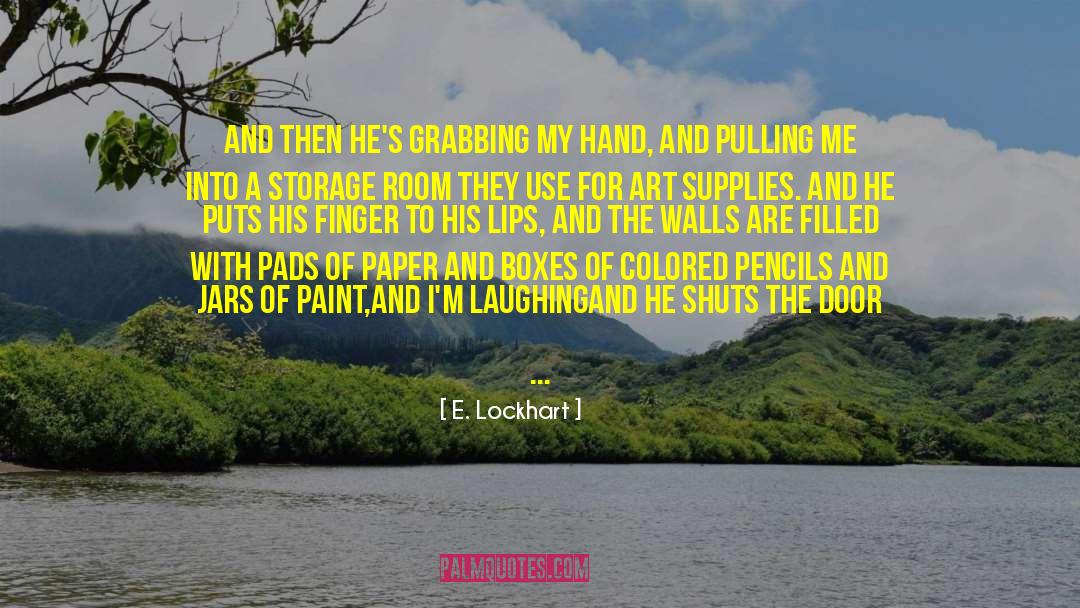 Achingly Sweet Kisses quotes by E. Lockhart