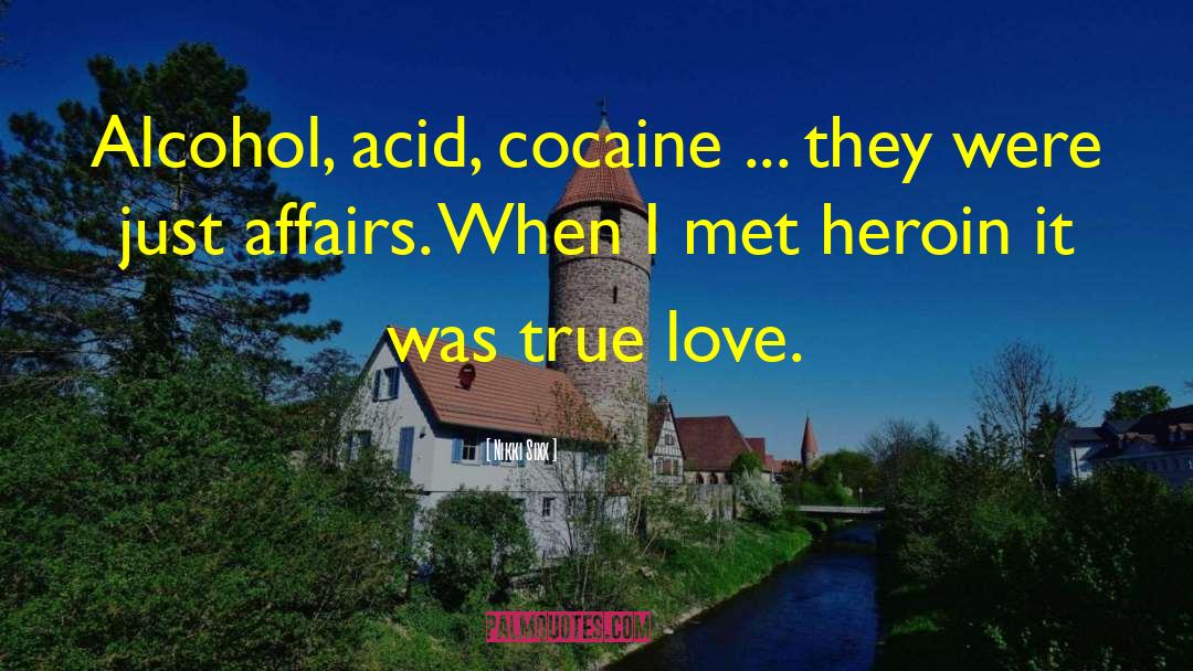 Acid quotes by Nikki Sixx