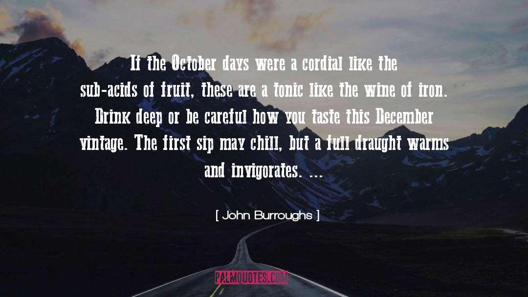 Acid quotes by John Burroughs