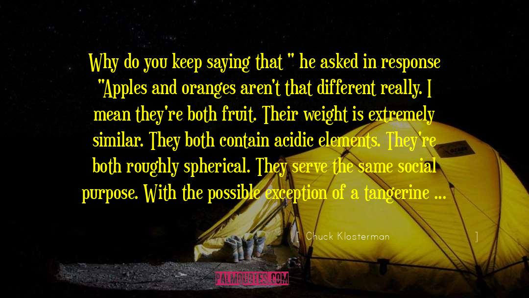 Acidic quotes by Chuck Klosterman