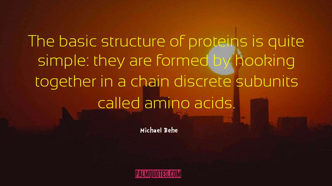 Acids quotes by Michael Behe