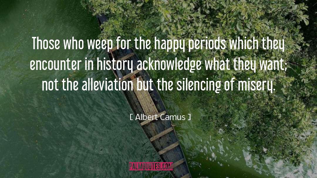 Acknowledge quotes by Albert Camus