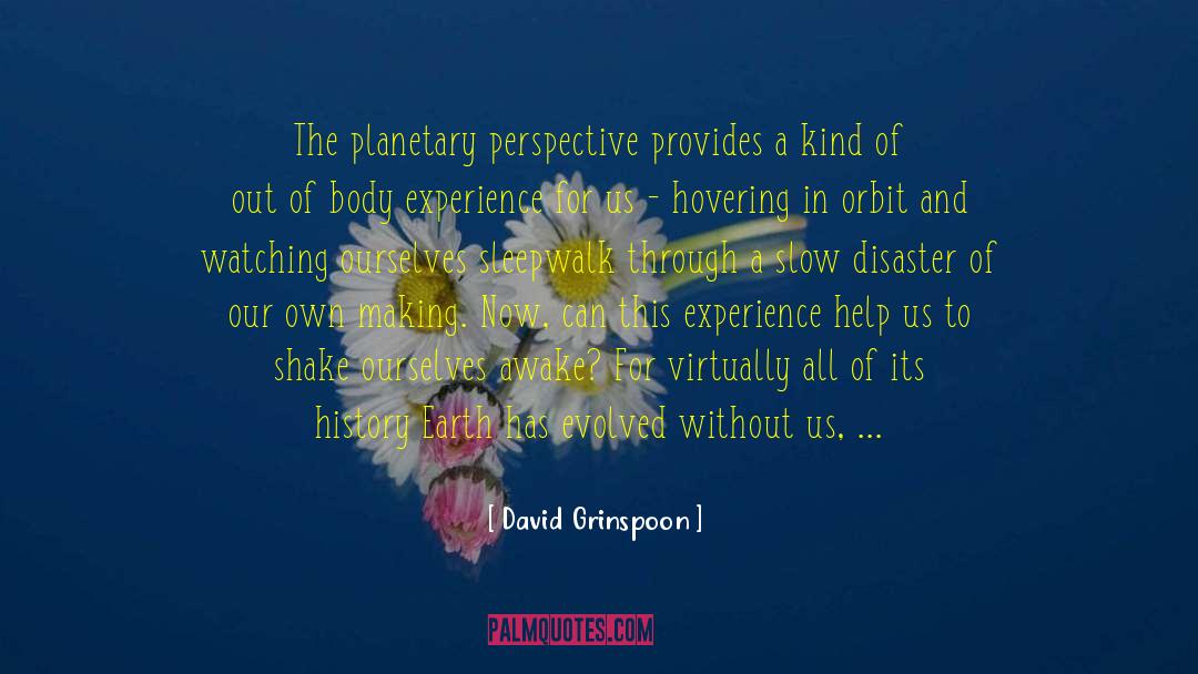 Acknowledge You quotes by David Grinspoon