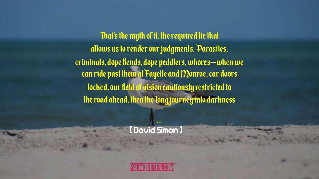 Acknowledged quotes by David Simon