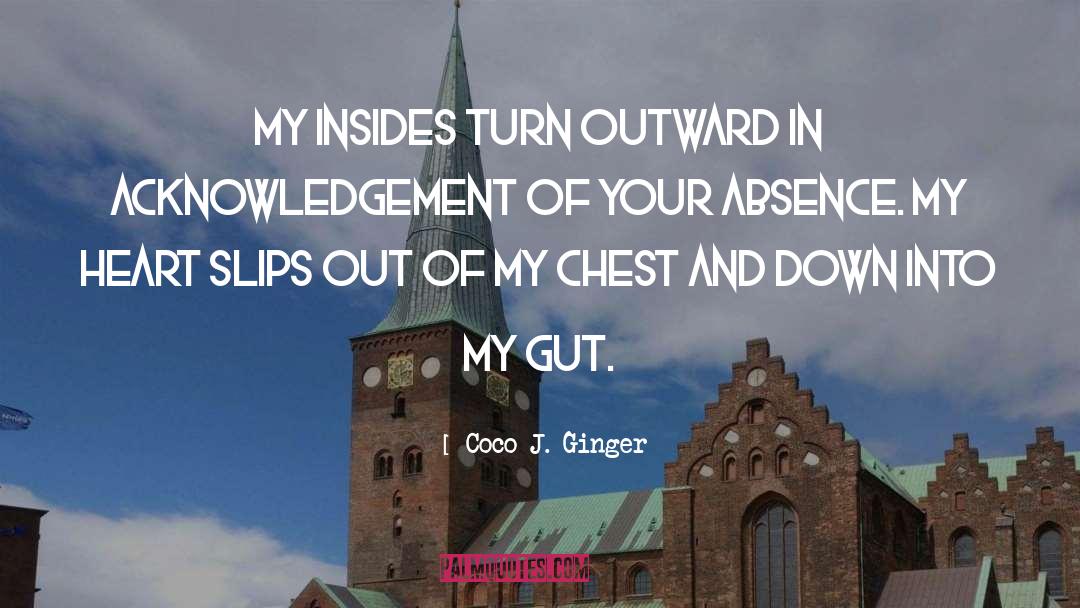 Acknowledgement quotes by Coco J. Ginger