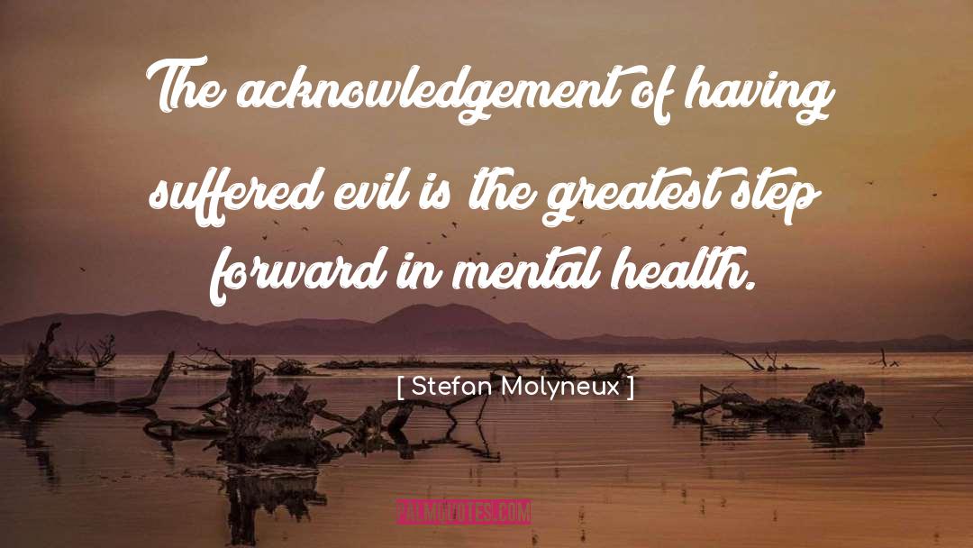 Acknowledgement quotes by Stefan Molyneux