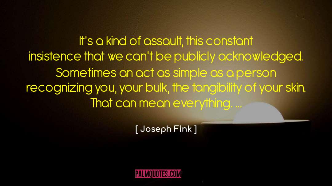 Acknowledgement quotes by Joseph Fink