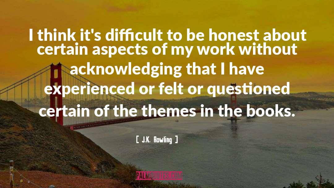 Acknowledging quotes by J.K. Rowling