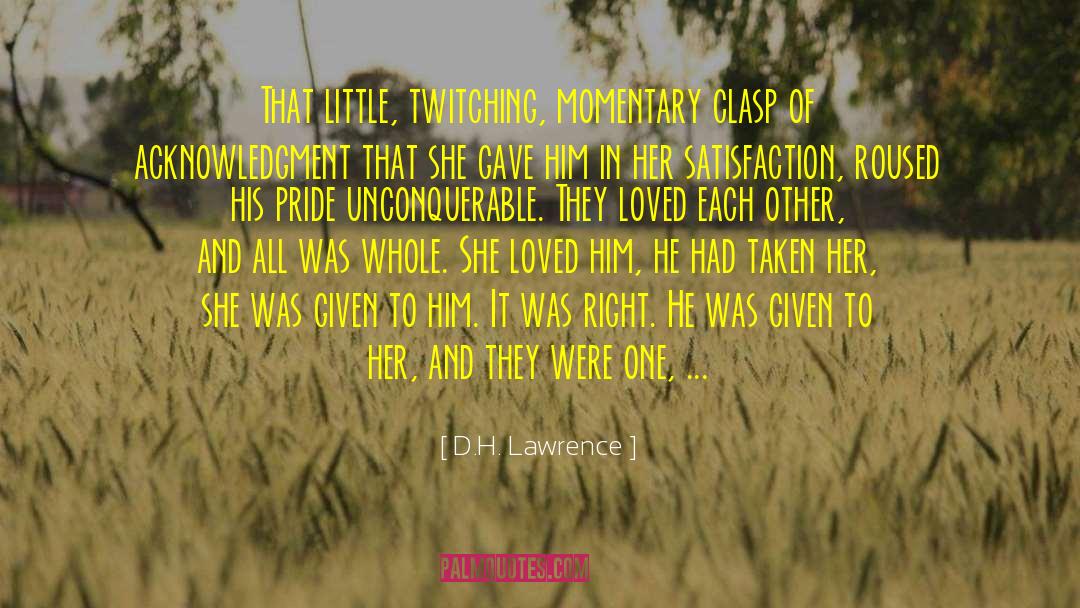 Acknowledgment quotes by D.H. Lawrence