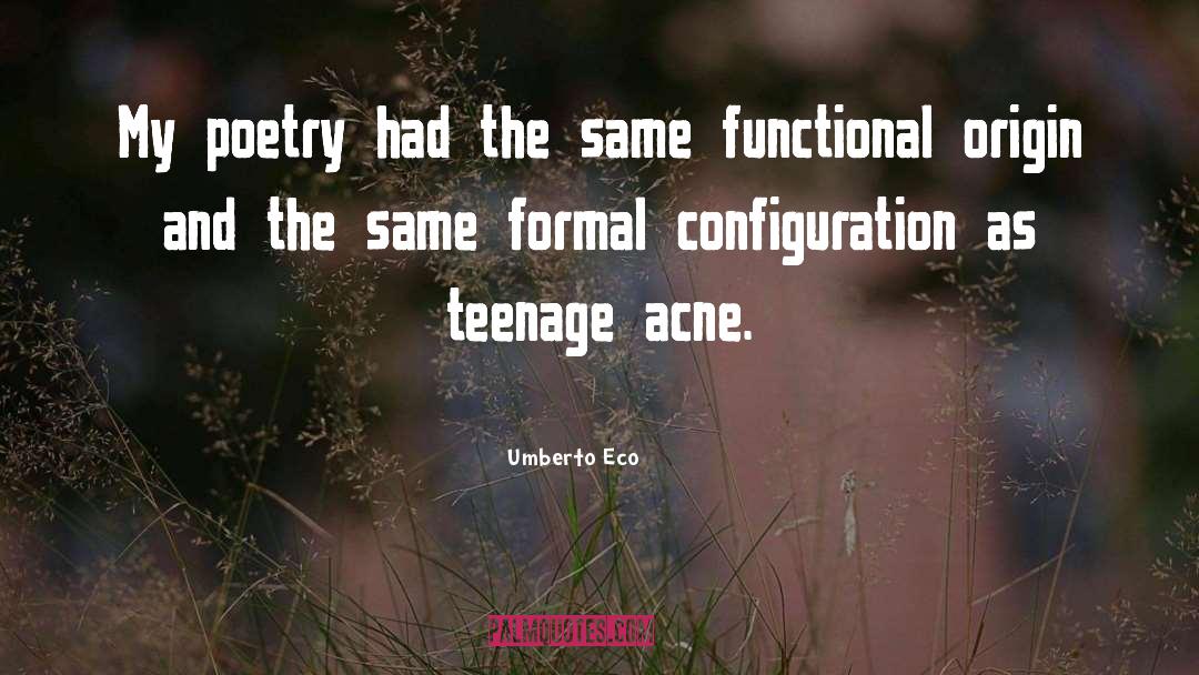 Acne quotes by Umberto Eco